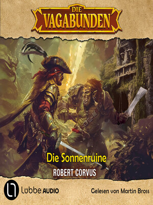 cover image of Die Sonnenruine--Die Vagabunden, Teil 2 (Ungekürzt)